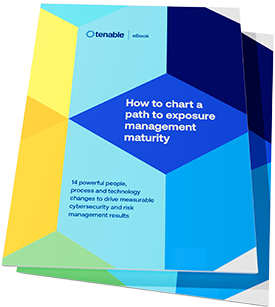 How to chart a path to exposure management maturity